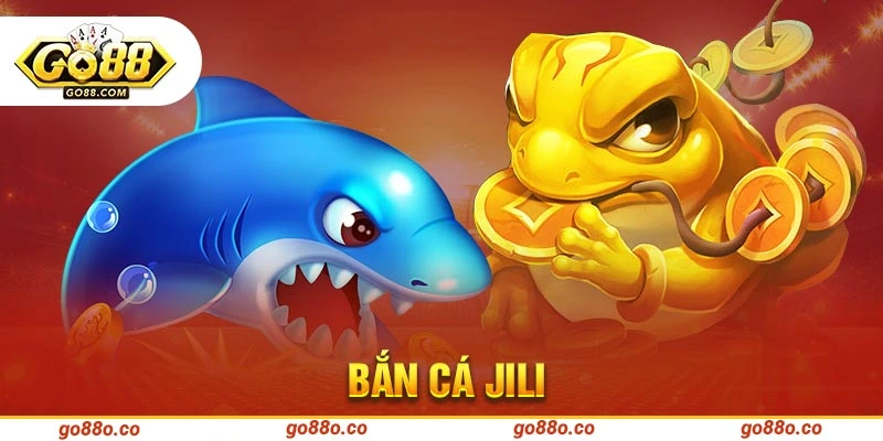 Bắn cá Jili tại GO88